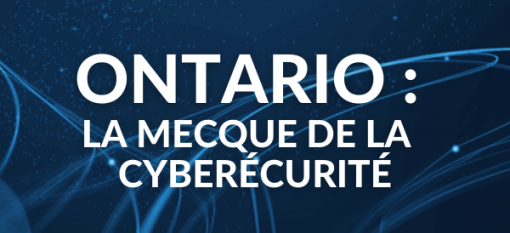 Ontario, Canada : carrefour mondial de la cybersécurité