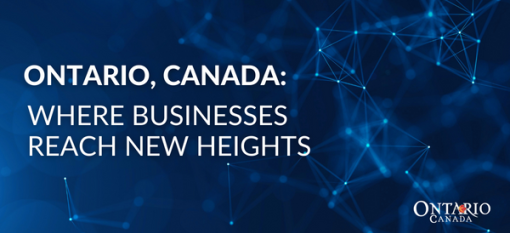 Ontario, Canada: Where businesses reach new heights